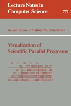 Visualization of Scientific Parallel Programs - Tomas, Gerald;Überhuber, Christoph W.
