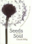 Seeds for the Soul - Hillig, Chuck