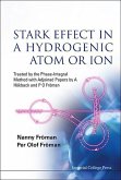 Stark Effect in a Hydrogenic Atom or Ion: Treated by the Phase-Integral Method with Adjoined Papers by a Hokback and P O Froman