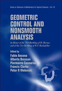 Geometric Control and Nonsmooth Analysis: In Honor of the 73rd Birthday of H Hermes and of the 71st Birthday of R T Rockafellar