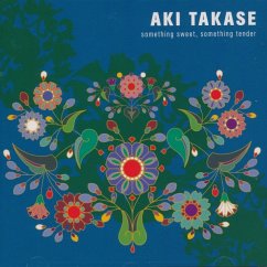 Something Sweet,Something Tender - Takase,Aki