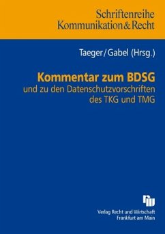 Kommentar zum BDSG und zu den Datenschutzvorschriften des TKG und TMG - Taeger, Jürgen; Gabel, Detlev