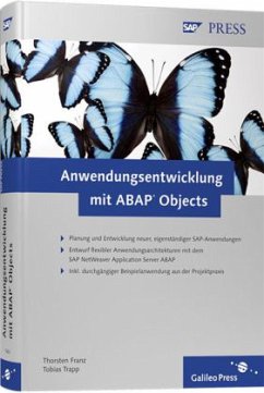 Anwendungsentwicklung mit ABAP Objects - Franz, Thorsten; Trapp, Tobias