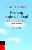 Erholung beginnt im Kopf