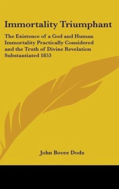 Immortality Triumphant - Dods, John Bovee