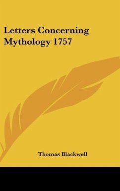 Letters Concerning Mythology 1757 - Blackwell, Thomas