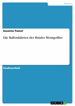 Die Ballonfahrten der Brüder Montgolfier - Paesel, Susanne