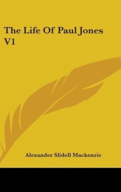 The Life Of Paul Jones V1 - Mackenzie, Alexander Slidell