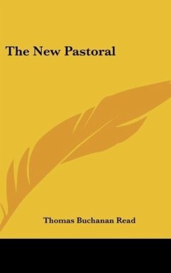 The New Pastoral - Read, Thomas Buchanan