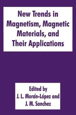 New Trends in Magnetism, Magnetic Materials, and Their Applications - Mor n-L¢pez, J.L. / S nchez, Jos‚ M. (Hgg.)