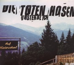 Unsterblich - Toten Hosen,Die