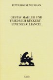 Gustav Mahler und Friedrich Rückert - eine Mesalliance?