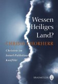 Wessen Heiliges Land? Wessen Heiliges Land?