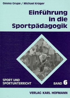 Einführung in die Sportpädagogik - Grupe, Ommo;Krüger, Michael