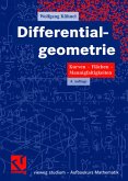 Differentialgeometrie: Kurven - Flächen - Mannigfaltigkeiten