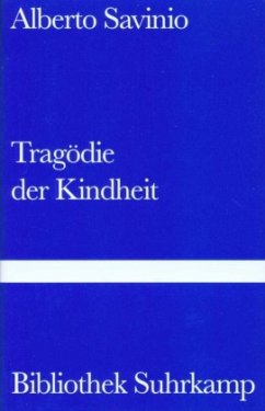 Tragödie der Kindheit - Savinio, Alberto