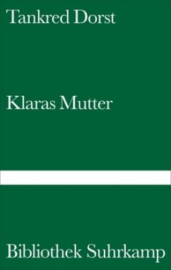 Klaras Mutter - Dorst, Tankred