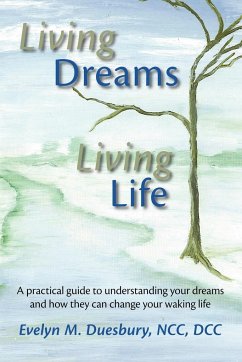 Living Dreams, Living Life - Duesbury, Evelyn M.