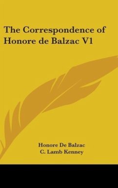 The Correspondence Of Honore De Balzac V1 - Balzac, Honore de