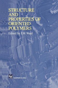 Structure and Properties of Oriented Polymers - Ward