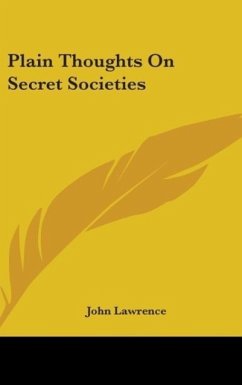 Plain Thoughts On Secret Societies