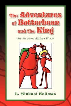 The Adventures of Butterbean and the King - Hellums, L. Michael