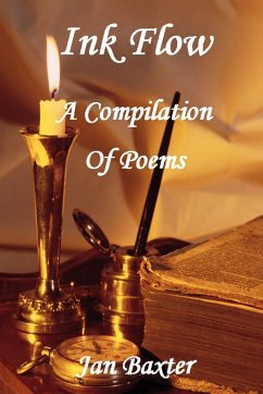 Ink Flow - A Compilation of Poems - Baxter, Jan