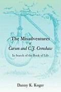 The Misadventures of Carson and C.J. Crenshaw