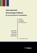 Internationale Bewertungsverfahren für das Investment in Immobilien - White, Darron; Turner, John; Jenyon, Bruce; Lincoln, Nicole