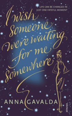 I Wish Someone Were Waiting for Me Somewhere - Gavalda, Anna