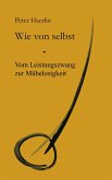 Wie von selbst Wie von selbst