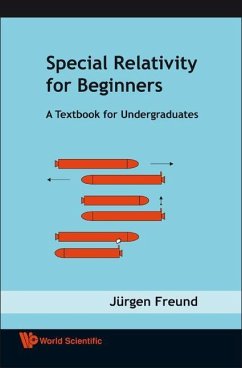 Special Relativity for Beginners: A Textbook for Undergraduates - Freund, Jurgen