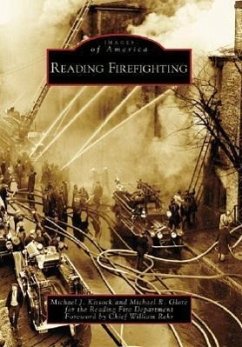 Reading Firefighting - Kitsock, Michael J.; Glore, Michael R.; Reading Fire Department