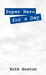 Super Hero for a Day - Bild 1