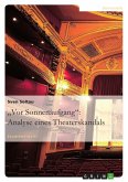 "Vor Sonnenaufgang": Analyse eines Theaterskandals