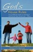 God's House Rules - Bastian, Donald N