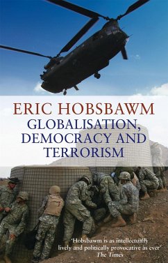 Globalisation, Democracy And Terrorism - Hobsbawm, Eric