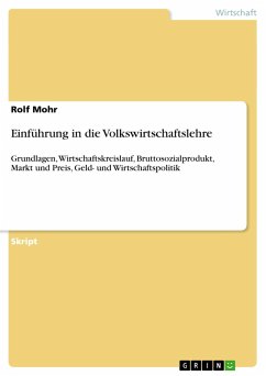 Einführung in die Volkswirtschaftslehre - Mohr, Rolf