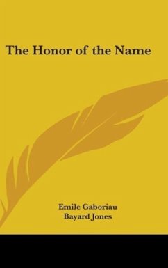 The Honor of the Name - Gaboriau, Emile