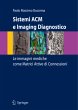 Sistemi ACM E Imaging Diagnostico - Bild 1