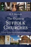 The Guide to Suffolk Churches The Guide to Suffolk Churches