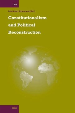 Constitutionalism and Political Reconstruction - Arjomand, Saïd Amir