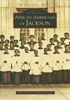 African Americans of Jackson - Flucker, Turry; Savage, Phoenix