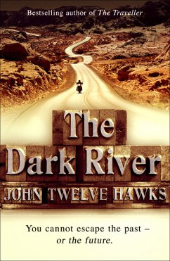 The Dark River - Twelve Hawks, John