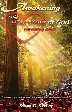 Awakening to the Heartbeat of God - Skelley, Susan C