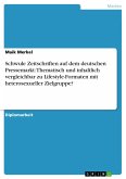 Schwule Zeitschriften auf dem deutschen Pressemarkt: Thematisch und inhaltlich vergleichbar zu Lifestyle-Formaten mit heterosexueller Zielgruppe?