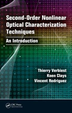 Second-Order Nonlinear Optical Characterization Techniques - Verbiest, Thierry; Clays, Koen; Rodriguez, Vincent