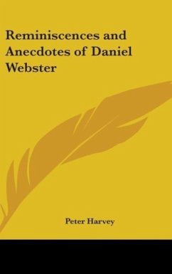 Reminiscences And Anecdotes Of Daniel Webster