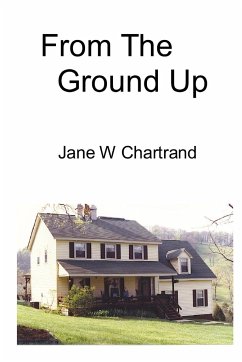 From The Ground Up - Chartrand, Jane W.