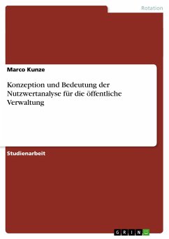 Konzeption und Bedeutung der Nutzwertanalyse für die öffentliche Verwaltung